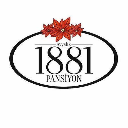 Ayvalik 1881 Pansiyon Екстер'єр фото